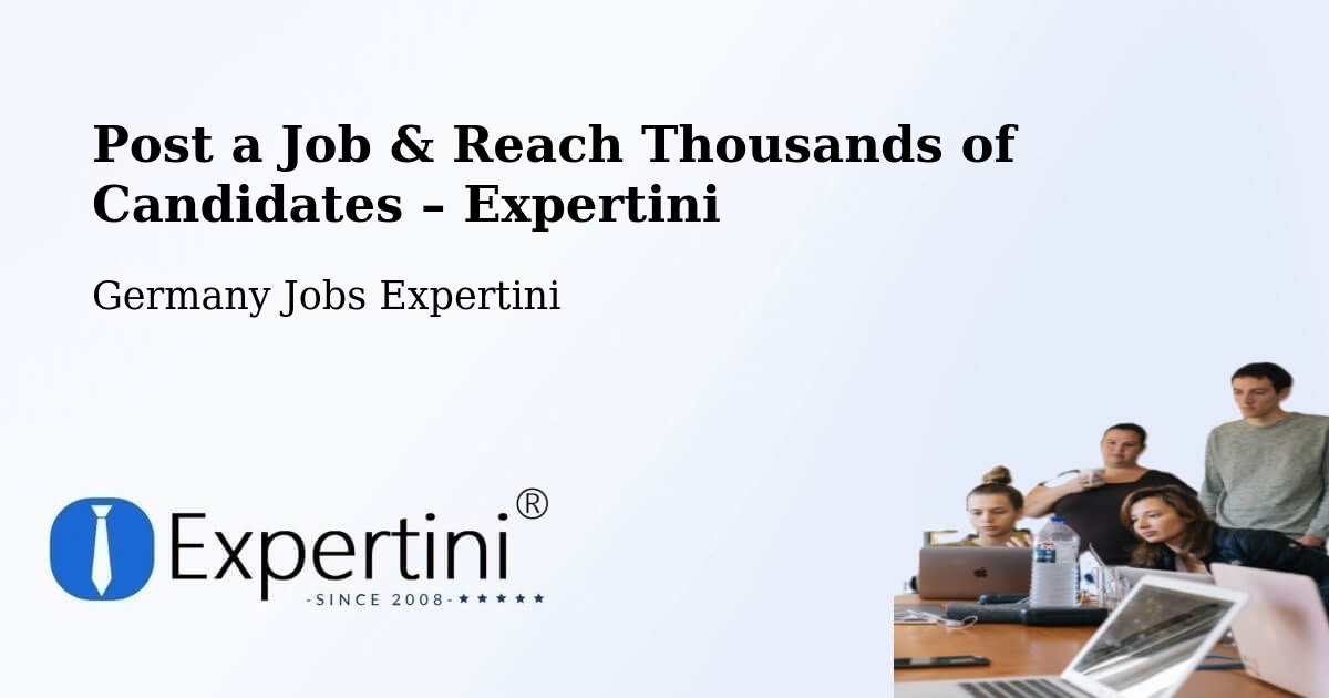 Post a Job in Deilingen – Hire the Right Talent - Deilingen, Germany Jobs Expertini