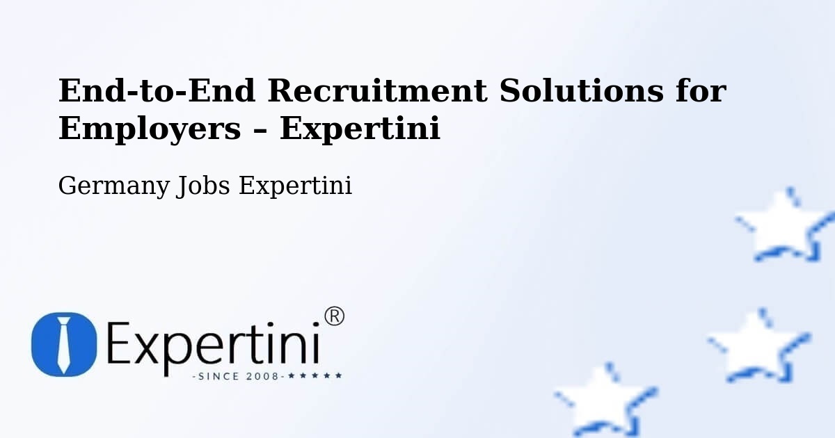 Recruitment Solutions for Employers – Deilingen - Deilingen, Germany Jobs Expertini
